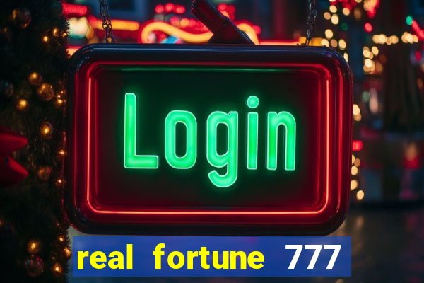 real fortune 777 paga mesmo